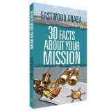 30 Facts About Your Mission PB - Eastwood Anaba